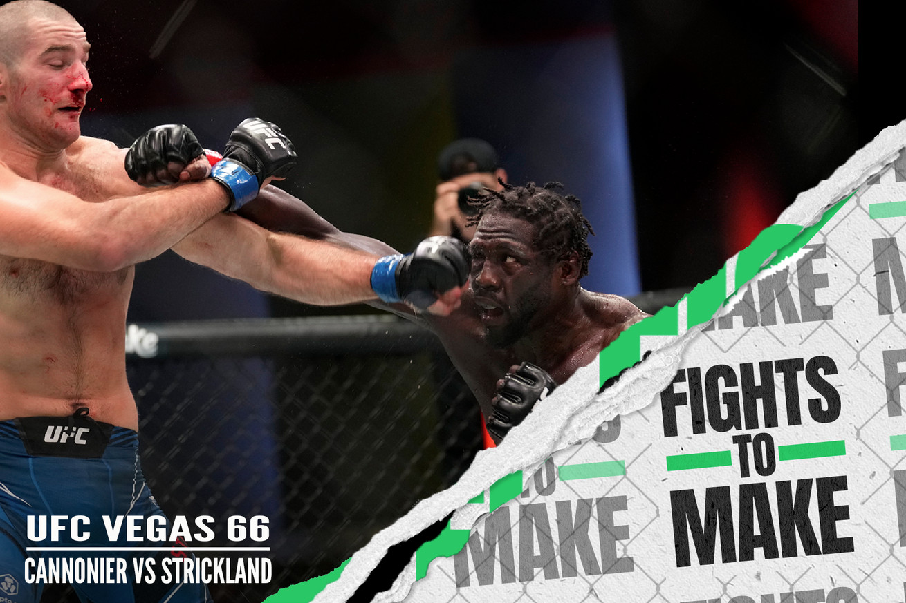 UFC Fight Night, UFC Vegas 66, Jared Cannonier vs Sean Strickland, Fight s to Make, Bloody Elbow Feature, 