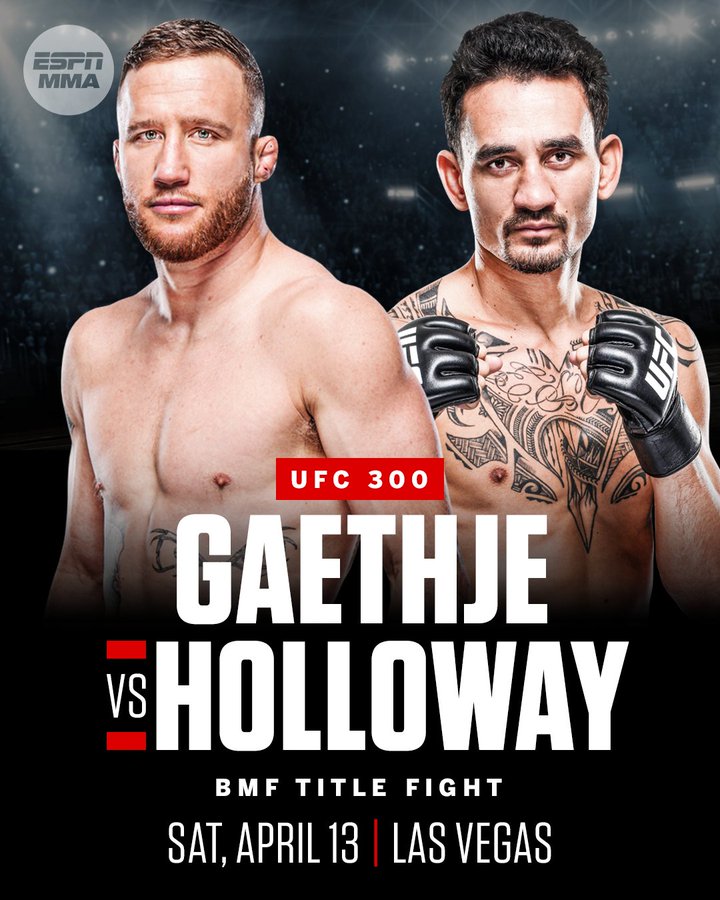 Justin Gaethje vs. Max Holloway at UFC 300
